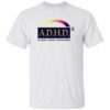 ADHD Alcohol Drugs Hacer Dinero Shirt 14 ADHD Alcohol Drugs Hacer Dinero Shirt
