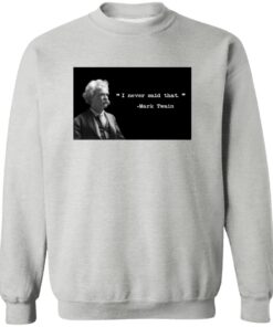 Dustin Anderson I Never Said That Mark Twain Shirt 20 redirect06272025000605 2