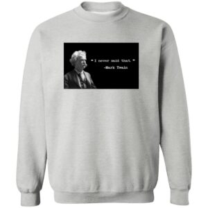 Dustin Anderson I Never Said That Mark Twain Shirt 23 redirect06272025000605 2