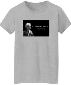 Dustin Anderson I Never Said That Mark Twain Shirt 19 redirect06272025000606 2
