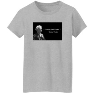 Dustin Anderson I Never Said That Mark Twain Shirt 22 redirect06272025000606 2