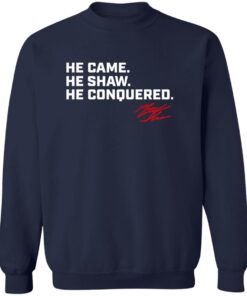 Matt Shaw He Came He Shaw He Conquered Shirt 20 redirect06272025010639 1