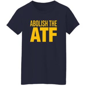 Paul Bedard Abolish The ATF Shirt 16 redirect06292025220656 3
