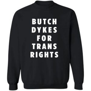 Butch Dykes For Trans Rights Shirt 17 redirect06292025230624