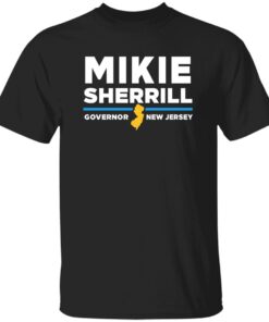 Mikie Sherrill Governor New Jersey 2025 Shirt