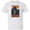 Alpha In The Streets Kitten In The Sheets Shirt 7 Alpha In The Streets Kitten In The Sheets Shirt