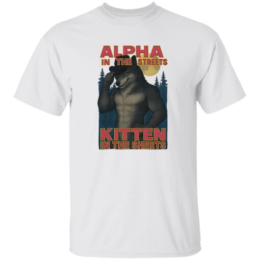 Alpha In The Streets Kitten In The Sheets Shirt