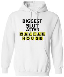 Biggest Slut At The Waffle House Shirt 21 redirect07062025230741 1