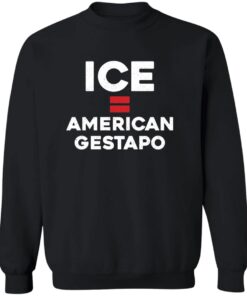 ICE Equals American Gestapo Shirt 20 redirect07072025000735 4