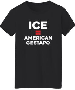 ICE Equals American Gestapo Shirt 19 redirect07072025000736 3