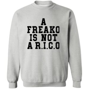 A Freako Is Not A Rico Shirt 23 redirect07072025230707
