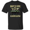 Ready To Serve Alligator Alcatraz Shirt 13 Ready To Serve Alligator Alcatraz Shirt