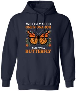 Retro We Only Need One Monarch And It’s A Butterfly Shirt 21 redirect07132025080725