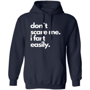 Don’t Scare Me I Fart Easily Shirt 24 redirect07132025080733 1