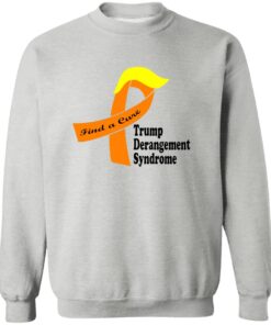 Trump Derangement Syndrome Find A Cure Shirt 20 redirect07132025090729 2