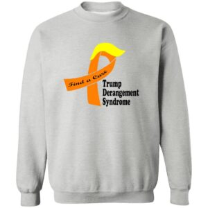 Trump Derangement Syndrome Find A Cure Shirt 23 redirect07132025090729 2