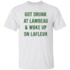 Got Drunk At Lambeau and Woke Up On Lafleur Shirt 14 Got Drunk At Lambeau and Woke Up On Lafleur Shirt