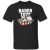Harrison Bader Bader Tots Shirt 26 Harrison Bader Bader Tots Shirt