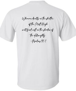 Texas Strong Hill Country Proud Psalms 91 1 Shirt