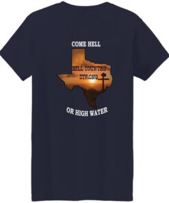 Texas Strong Come Hell Or High Water Hill Country Print Two Sided 25 redirect07152025020729 5