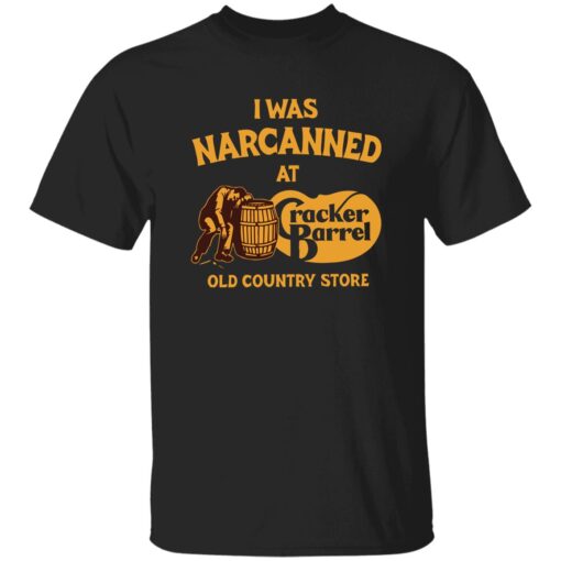 I Was Narcanned At The Cracker Barrel Shirt