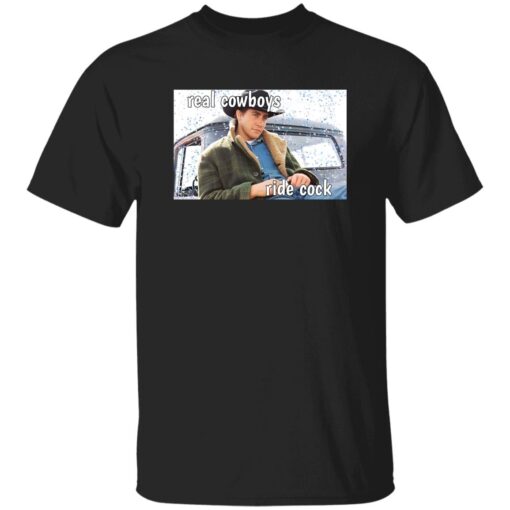 Real Cowboys Ride Cock Shirt