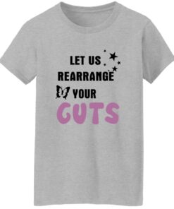 Let Us Rearrange Your Guts Shirt 19 redirect07202025220716 3