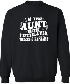 I’m The Aunt With Fiftyeleven Nieces And Nephews Shirt 20 redirect07212025020703 1