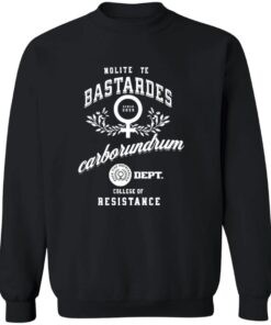 Nolite Te Bastardes Carborundorum F*ck The Patriarchy Dept College Of Resistance Since 2025 20 redirect07212025050721 1