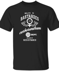 Nolite Te Bastardes Carborundorum F*ck The Patriarchy Dept College Of Resistance Since 2025