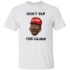 Don’t Tap The Glass Tyler The Creator Shirt