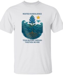 Retro Texas Strong Rooted In Resilience Texas Blooms Through Together We Rise Print T-Shirt