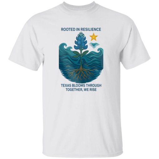Retro Texas Strong Rooted In Resilience Texas Blooms Through Together We Rise Print T-Shirt
