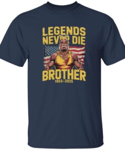 Hulk Hogan RIP Legends Never Die Brother 1953 2025 Shirt 13 redirect07272025060753