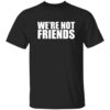 Alexa Bliss Charlotte Flair We’re Not Friends Shirt 2 Alexa Bliss Charlotte Flair We’re Not Friends Shirt