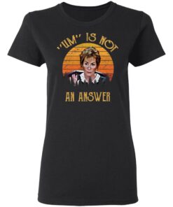 Judge Judy Um is not an answer vintage shirt 11 redirect 1017