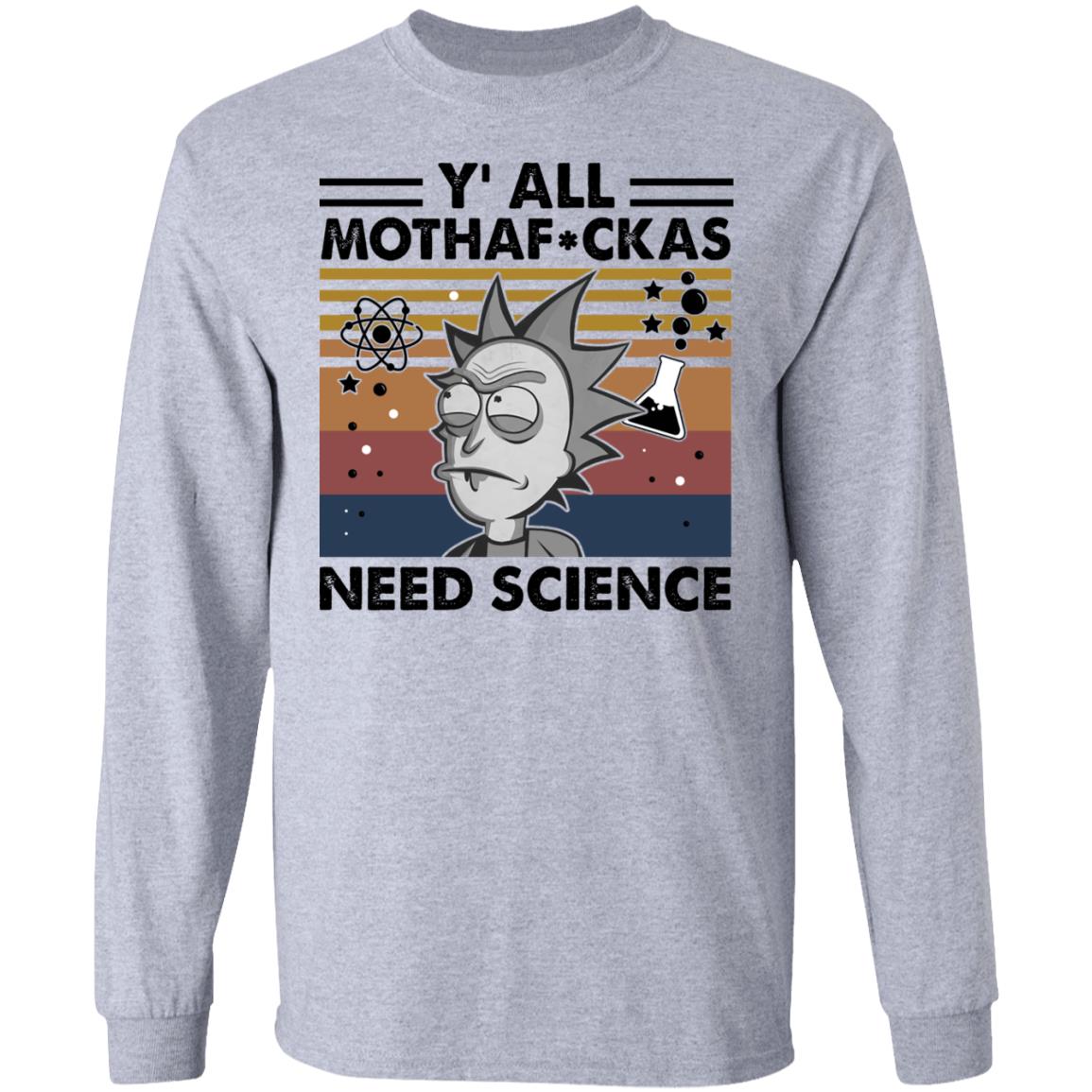 Y’all mothafuckas need science Rick and Morty shirt 27 redirect 2937