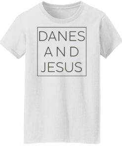 Danes and Jesus shirt 14 redirect04262022030448 6