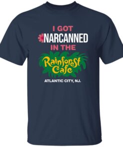 I Got Narcanned In The Rainforest Cafe Atlantic City Shirt 19 redirect07302025000701