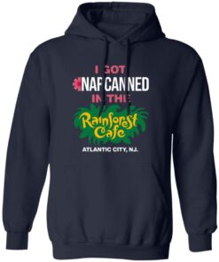 I Got Narcanned In The Rainforest Cafe Atlantic City Shirt 16 redirect07302025000759