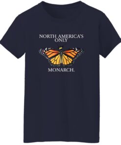 North America’s Only Monarch Shirt 20 redirect07312025220745