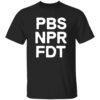 Resist PBS NPR FDT Shirt 1 Resist PBS NPR FDT Shirt