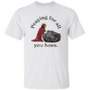 Jesus Praying For All You Hoes Shirt 2 Jesus Praying For All You Hoes Shirt