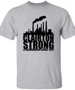 Clairton Strong Steelworkers Local 1557 Shirt 13 redirect08172025090806 2
