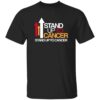 2025 Stand Up To Cancer Shirt 1 2025 Stand Up To Cancer Shirt