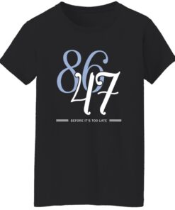 8647 Before It’s Too Late Shirt 15 redirect08212025230841