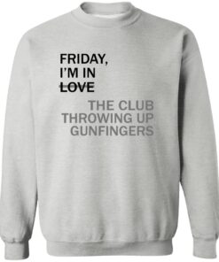 Friday Im In Love The Club Throwing Up Gunfingers Shirt 11 redirect08222025010837