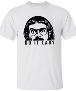 Do It Lady Peeking Chit Shirt