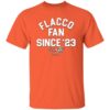 Flacco Fan Since ’23 Shirt
