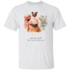 She Is The Soul Of My Soul Shirt